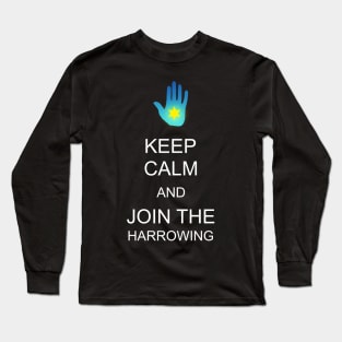 Join the Harrowing Long Sleeve T-Shirt